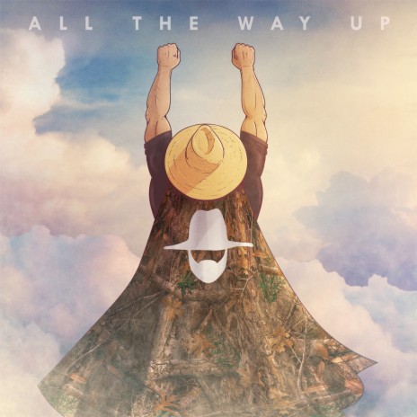 All the Way Up | Boomplay Music