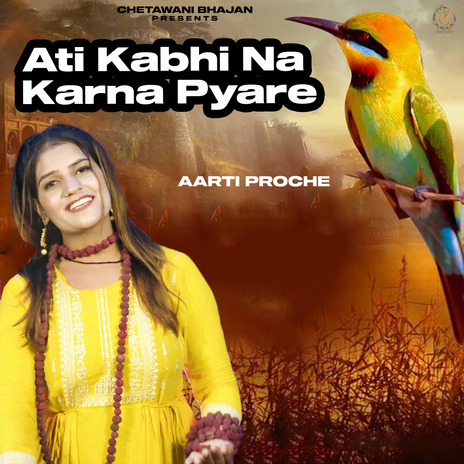 Ati Kabhi Na Karna Pyare | Boomplay Music