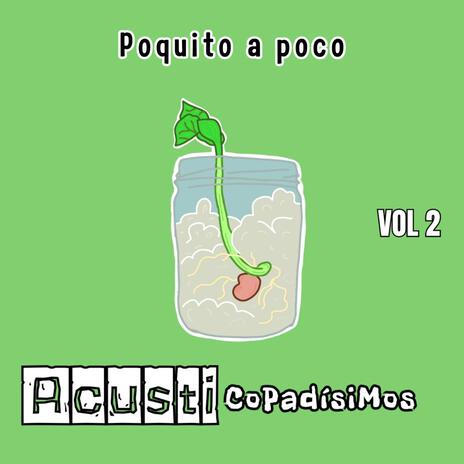 Poquito a poco (Acústico) | Boomplay Music