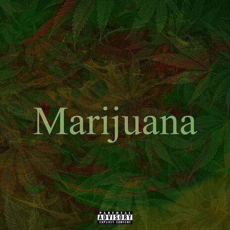 Marijuana | Boomplay Music