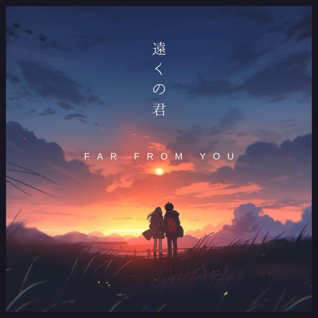 Far From You | Boomplay Music