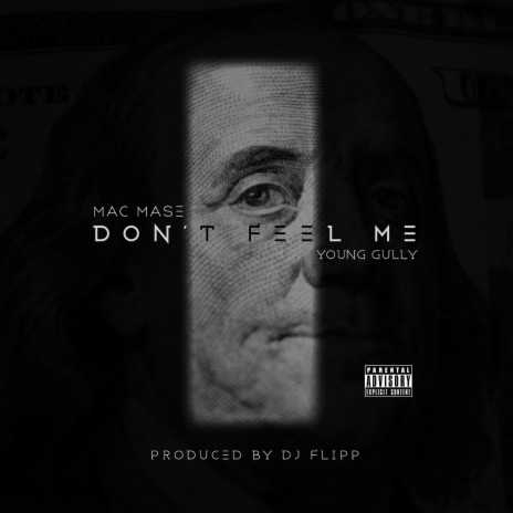 Don't Feel Me ft. Young Gully | Boomplay Music