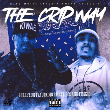 The Crip Way (feat. Roccet Loc & Fnskid) | Boomplay Music