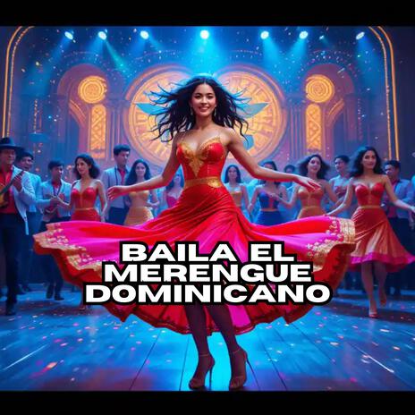 Baila el merengue dominicano | Boomplay Music