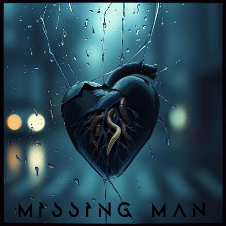 Missing Man | Boomplay Music