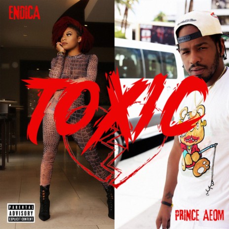 TOXIC ft. ENDICA | Boomplay Music