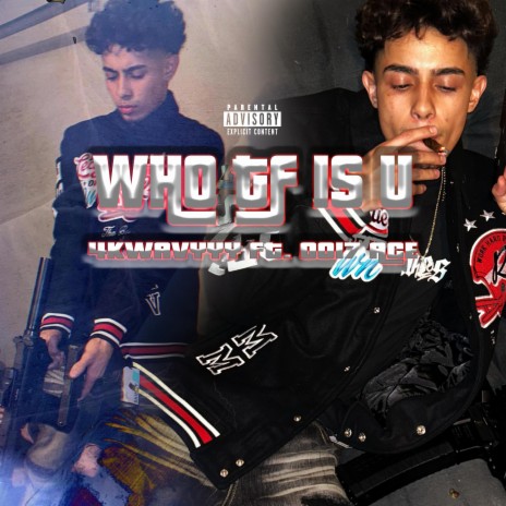 Who Tf Is U ft. 0017 Ace