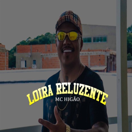 Loira Reluzente | Boomplay Music