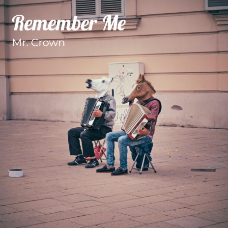 Remember Me (Original) | Boomplay Music