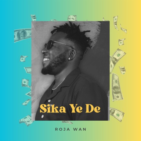 Sika Ye De | Boomplay Music