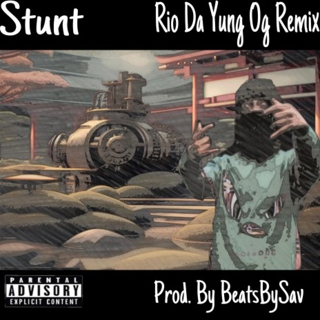 Stunt (Rio Da Yung OG Remix) | Boomplay Music