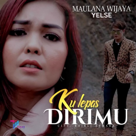 Ku Lepas Dirimu ft. Yelse | Boomplay Music