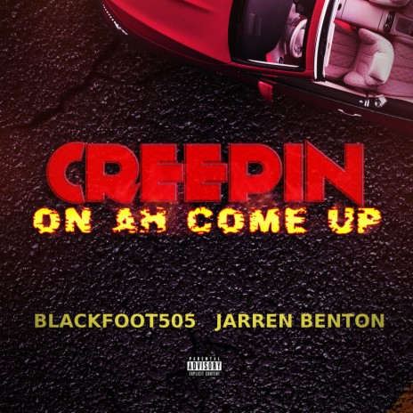 Creepin On Ah Come Up ft. Jarren Benton | Boomplay Music