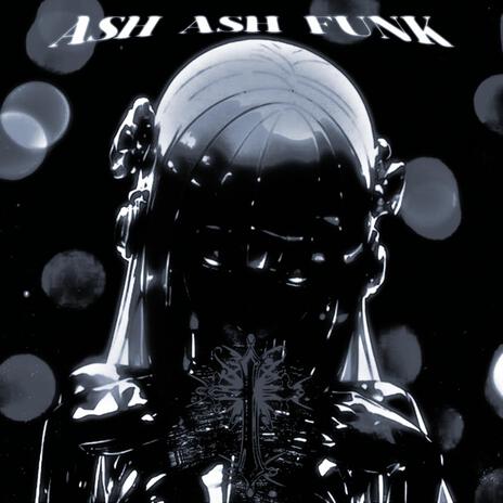 ASH ASH FUNK 2.0 (sped up) | Boomplay Music