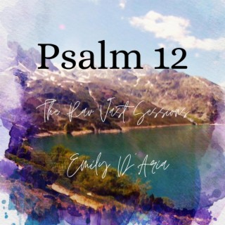 Psalm 12 The Rav Vast Sessions