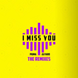 I Miss You (JJ Faro meets Maurice DuPhare Remix)