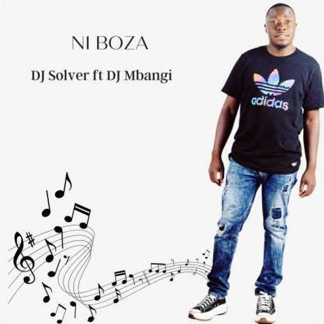 Ni Boza ft. DJ Mbangi | Boomplay Music