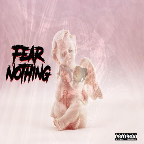 Fear Nothing ft. H Stack | Boomplay Music