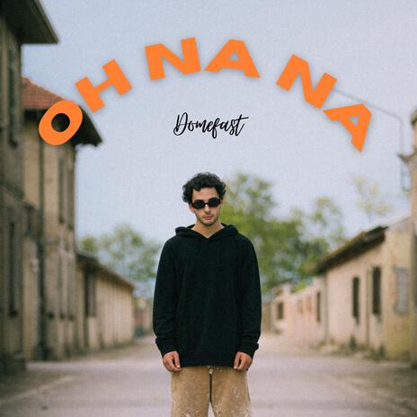 OH NA NA | Boomplay Music