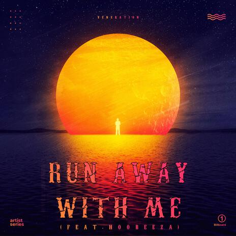 Run Away With Me ft. HoobeZa