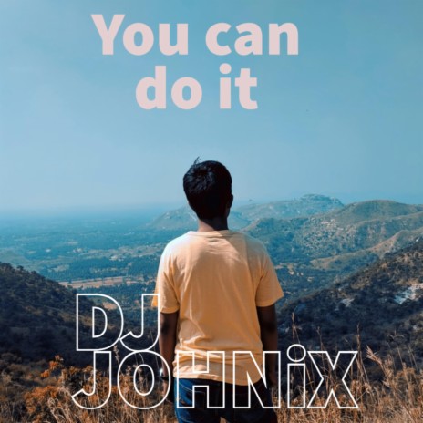 You Can Do It | Boomplay Music