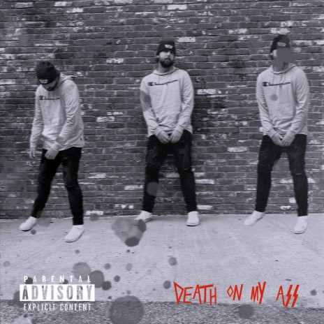 Death On My Ass ft. K3voh
