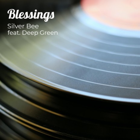 Blessings ft. Deep Green
