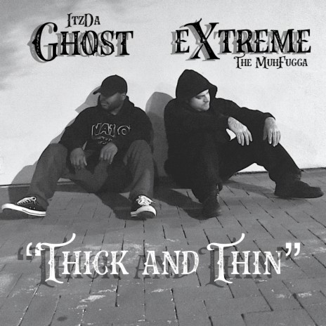 Thick and Thin ft. ItzDa Ghost, Mistah F.A.B, J Pistol & Selena Marie | Boomplay Music