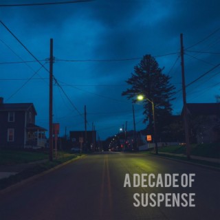 A Decade of Suspense