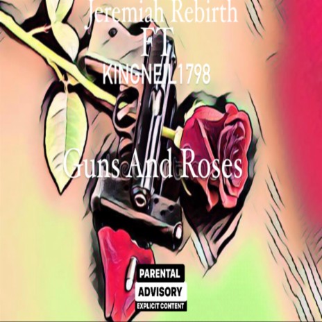 Gun and Roses ft. KingNeil1798 | Boomplay Music