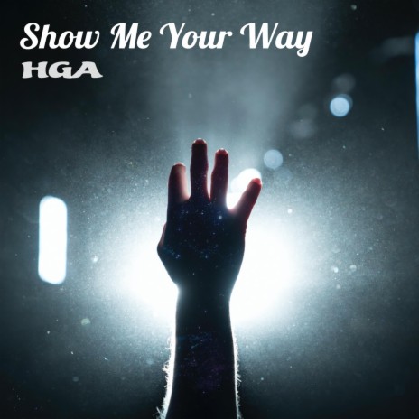 Show Me Your Way ft. Dddw | Boomplay Music