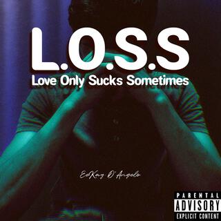 L.O.S.S lyrics | Boomplay Music