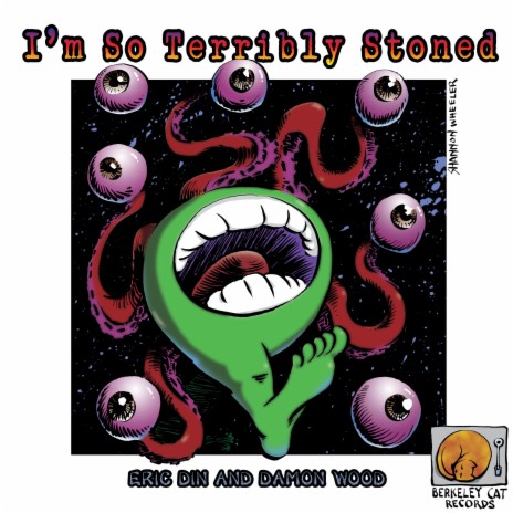 I'm So Terribly Stoned ft. Damon Wood | Boomplay Music