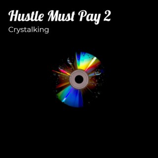 Hustle Must To Pay