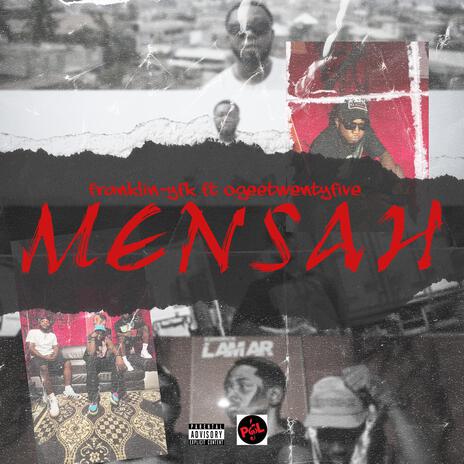 Mensah ft. OgeeTwentyFive | Boomplay Music