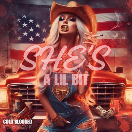 She's A Lil Bit ft. J-Marsh & Molly P | Boomplay Music