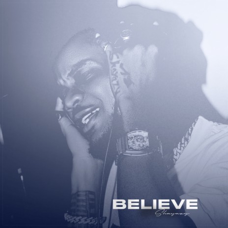 Believe ft. Styleboy wd | Boomplay Music