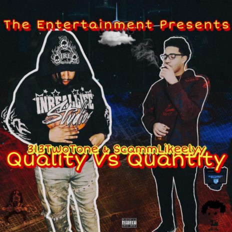 Quality Vs Quantity ft. Scammlikeelyy | Boomplay Music