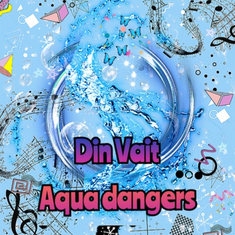 Aqua Dangers | Boomplay Music