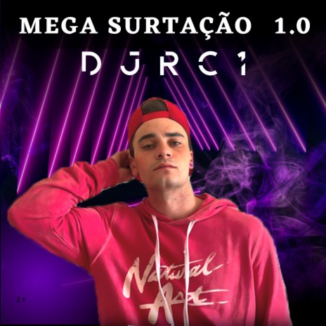 MEGA SURTAÇÃO 1.0 ft. Mc Gw & MC Buraga | Boomplay Music