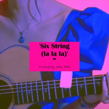 Six String (la la la) | Boomplay Music