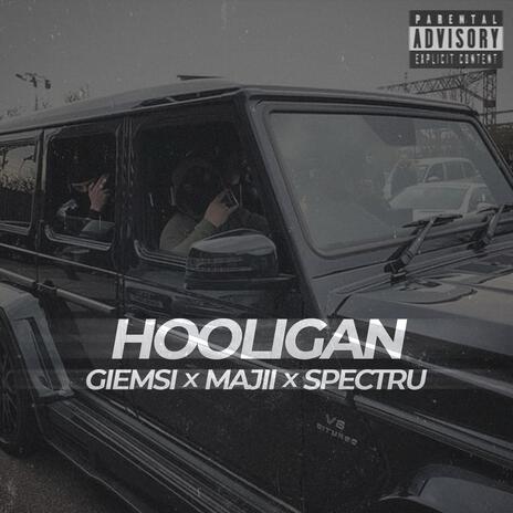 HOOLIGAN (Ispite pe 4 roti) ft. Majii & Spectru | Boomplay Music