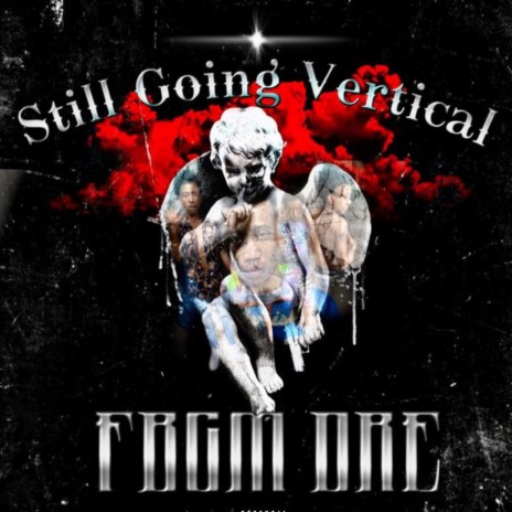 FBGM Dre -Going Vertical | Boomplay Music