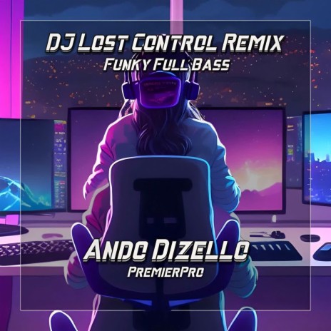 DJ Lost Control - Remix Funky Night Bass | Boomplay Music