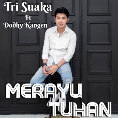 Merayu Tuhan ft. Dodhy Kangen | Boomplay Music