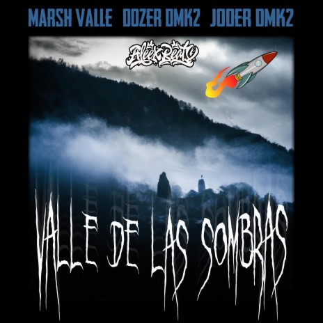 Valle de las Sombras ft. Dozer Dmk2, DasFlow Beats & MARSH VALLE