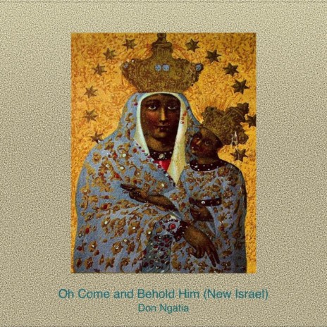 Come and Behold Him (New Israel) [Demo] | Boomplay Music