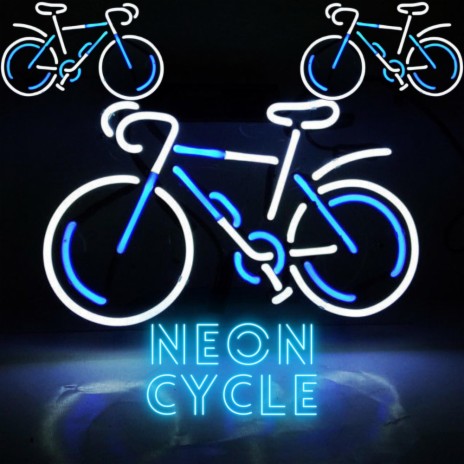 Neon Cycle | Boomplay Music