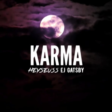 Karma ft. EJ Gatsby | Boomplay Music