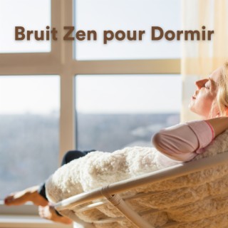 Bruit Zen pour Dormir